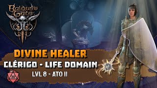 Build Clérigo Domínio da VidaDivine Healer  Baldurs Gate 3 [upl. by Jennee]