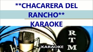 CHACARERA DEL RANCHO  KARAOKE [upl. by Casia]