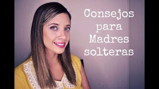 Consejos para madres Solteras [upl. by Stephen]