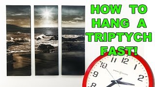 How To Hang A Triptych FAST and EASY [upl. by Eldnar]