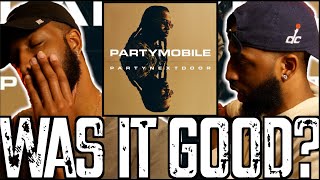 PARTYNEXTDOOR quotPARTYMOBILEquot REACTION  MALLORYBROS [upl. by Phipps860]