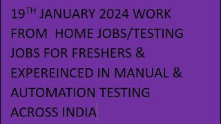 Software Testing Jobs 19th January 2024 Manual Testing Automation Testing Freshers  Experience [upl. by Westmoreland]