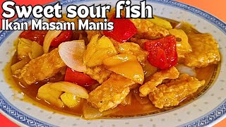 You Will Love It Sweet Sour Fish  Ikan Masam Manis EnglishMalayBahasa Indonesia [upl. by Claybourne]