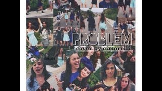 Problem  Ariana Grande Cover by CIMORELLI lyrics [upl. by Adaner406]