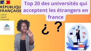 Campus France  Top 20 des Universités Françaises qui Accueillent le Plus dÉtudiants Étrangers [upl. by Mairb]