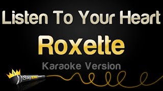 Roxette  Listen To Your Heart Karaoke Version [upl. by Anaugahs614]