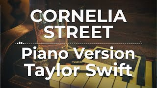 Cornelia Street Piano Version  Taylor Swift  Lyric Video [upl. by Albion482]