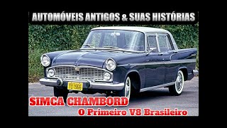 SIMCA CHAMBORD  O PRIMEIRO V8 DO BRASIL [upl. by Inaflahk113]