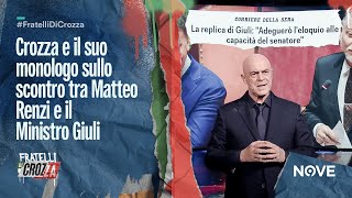 Crozza e il suo monologo sullo scontro tra Matteo Renzi e il Ministro Giuli [upl. by Ydisac]