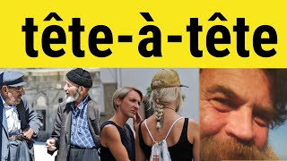 🔵 Tete a Tete Meaning  Tete a Tete Pronunciation  têteàtête Examples  British Pronunciation [upl. by Lihas858]