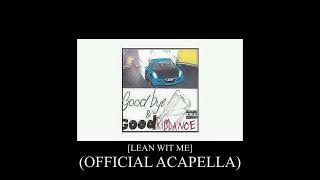 Juice WRLD  Lean Wit Me Official Studio Acapella [upl. by Wiese]