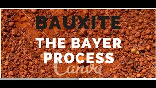 Bauxite The Bayer Process HD GROUP B [upl. by Ellohcin874]