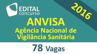 Edital Concurso ANVISA 2016 Agência Nacional de Vigilância Sanitária [upl. by Acirej]