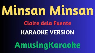 Minsan Minsan KARAOKE  Claire Dela Fuente [upl. by Akeme]