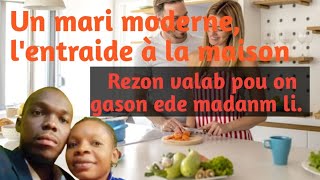 Un mari moderne  lentraide à la maison Rezon valab pou on gason ede madanm li [upl. by Gnuj]