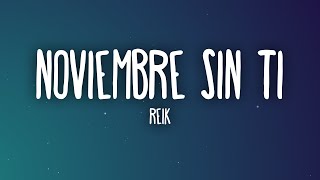 Reik  Noviembre Sin Ti LetraLyrics [upl. by Supple]