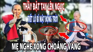 Thầy Bất Ngờ TIẾT LỘ Sự Thật ĐỘNG TRỜI Mẹ Nghe Xong CHOÁNG VÁNG Té Ngữa [upl. by Sucrad]