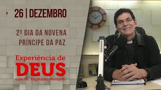 Experiência de Deus  261223  2º DIA DA NOVENA DO PRÍNCIPE DA PAZPadreManzottiOficial [upl. by Holmun]