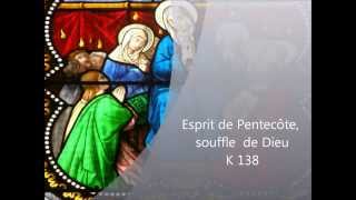 Esprit de Pentecôte Chant Catholique [upl. by Nylaret798]