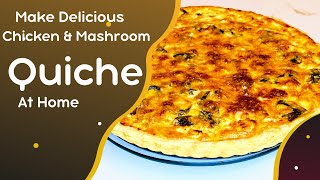 Chicken And Mushrooms Quiche cooking recipe food easyrecipe foodie cuisine quicherecipe [upl. by Savill]