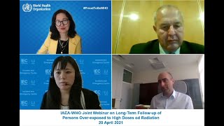 Joint IAEAWHO Webinar on Medical follow up of Radiation Injuries [upl. by Lavoie]