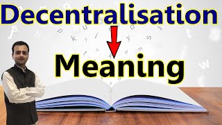 Meaning of Decentralisation Class 12 Business Studies  Decentralisation Meaning in Hindi  English [upl. by Aneleasor]