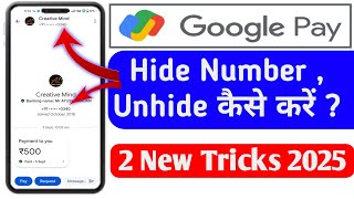 GPay Hide Number Unhide Kaise Kare  How To Unhide Contact From Google Pay Screen  GPay No Unhide [upl. by Ashla437]