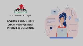 Logistics and Supply Management Interview Questions and Answers by Vskills [upl. by Arbma630]