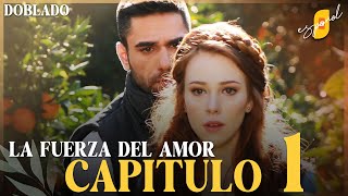 La Fuerza del Amor  Sevdam Alabora  Capítulo 1  Doblado [upl. by Ahseinar]