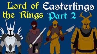 Lord of the Rings Easterlings Part 2 of 2 [upl. by Geneva]