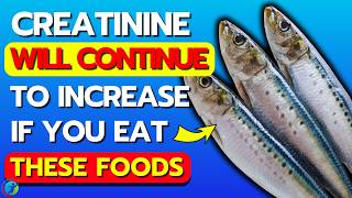 You Cant LOWER CREATININE If You Keep Eating These 6 DANGEROUS FOODS  Health Solutions [upl. by Carny]