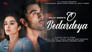 O Bedardeya  audio song Tu Jhoothi Main Makkaar  Ranbir Shraddha  Pritam Arijit S Amitabh B [upl. by Enhpad]