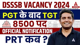 DSSSB Vacancy 2024  DSSSB TGT Vacancy 2024 Out  Posts 8500  Complete Information [upl. by Catto]