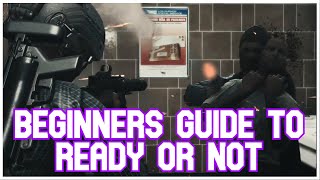 A Beginners Guide to Ready or Not [upl. by Elleryt]