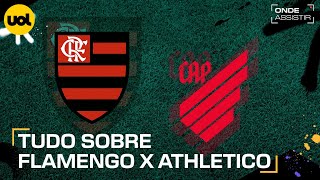 FLAMENGO X ATHLETICO ONDE ASSISTIR TRANSMISSÃO AO VIVO E HORÁRIO PELO BRASILEIRÃO [upl. by Enylorac355]