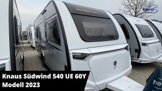 Knaus Südwind 540 UE 60Y Modell 2023 [upl. by Malvina]