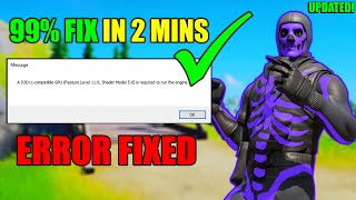 How To Fix Fortnite a d3d11 Compatible GPU Feature Level 110 Shader Model 50 [upl. by Airpac]