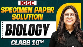 ICSE BIOLOGY SPECIMEN PAPER DISCUSSION  Class 10 Board [upl. by Isidora]