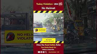 TODAY VIOLATION 264 Secure your ride with helmet chennaitrafficpolice otr obeytherules [upl. by Osborn98]