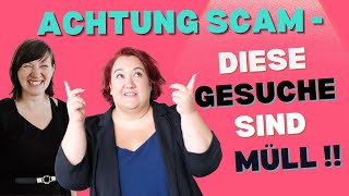 ACHTUNG SCAM  diese Gesuche sind Müll [upl. by Relyuhcs5]