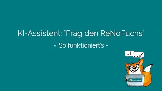 ReNoSmart KIAssistent quotFrag den ReNoFuchsquot So funktionierts [upl. by Harutek]