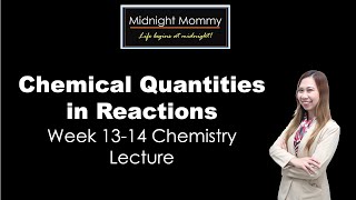 CHEMISTRY WEEK 1314 Chemical Quantities in Reactions [upl. by Callum]