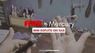 Mini Soplete Oxi Gas  ft Luciano Mercury [upl. by Moth]