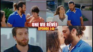 UNE VIE RÊVÉE ÉPISODE 146  RÉCONCILIATION ET DÉPART DE YIGIT [upl. by Waltner]