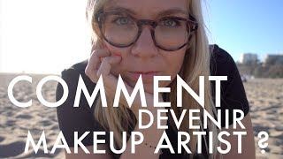 COMMENT DEVENIR MAQUILLEUSEMAQUILLEUR  HOW TO BE A MAKEUP ARTIST [upl. by Ahsinav]