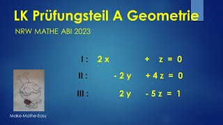 LK Prüfungsteil A Mathe Abi Klausur NRW 2023 vektorielle Geometrie [upl. by Uda]