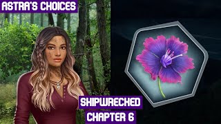 Shipwrecked  Chapter 6  💎 Choices  VIP [upl. by Heringer]