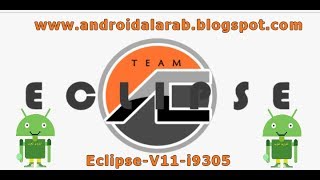 INSTALE ROM Eclipse V11 FOR S3 LTE i9305 [upl. by Asen]