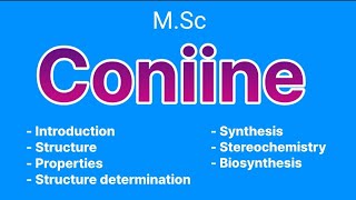 Coniine msc chemistry  Alkaloids  MSc chemistry [upl. by Licko]