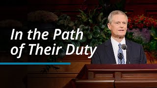 In the Path of Their Duty  David A Bednar  October 2023 General Conference [upl. by Zilber835]